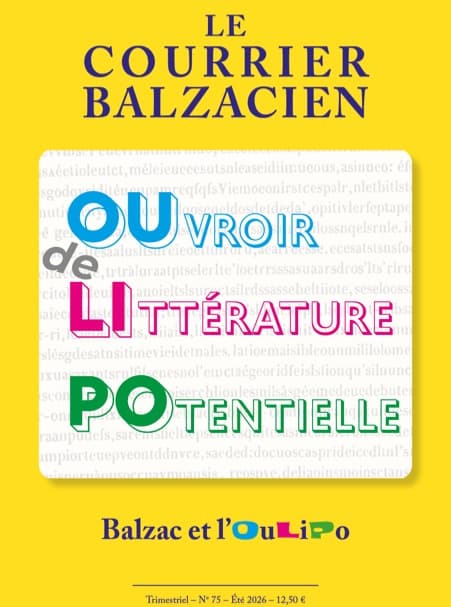 Sortie du tout dernier numéro du "Courrier balzacien", consacré à Balzac et l’Ou…